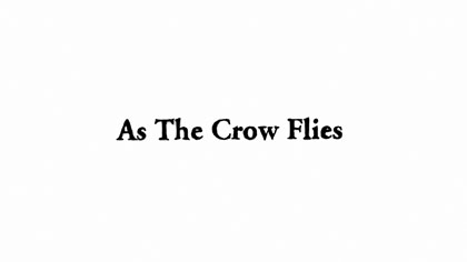 As the Crow Flies, still: *As the Crow Flies* front tile card
