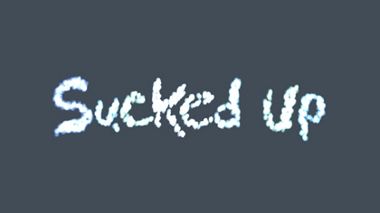 Sucked Up, still: Sucked Up title